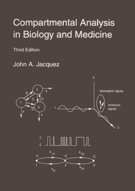 Cover of Compartmental Analysis in Biology and Medicine, 3rd Edition by John A. Jacquez